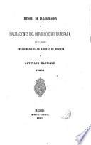 Historia de la legislación y recitaciones del derecho civil de España, 1