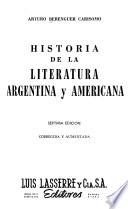 Historia de la literatura argentina y americana