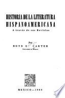 Historia de la literatura hispanoamericana a través de sus revistas