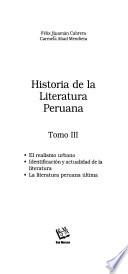 Historia de la literatura peruana: Realismo urbano ; Identificación y actualidad ; Literatura peruana última