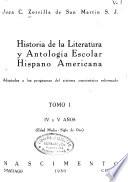 Historia de la literatura y antología escolar hispano americana