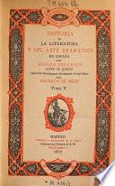 Historia de la literatura y del arte dramático en España