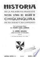 Historia de la milagrosa imagen de Nuestra Señora del Rosario de Chiquinquirá