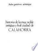 Historia de la muy noble antigua y leal ciudad de Calahorra