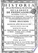 Historia de la provincia de Espana, de la orden de predicadores...Escriviala el presentado Fr. Manuel Joseph de Medrano,...