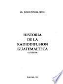 Historia de la radiodifusión guatemalteca