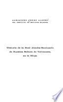 Historia de la Real Abadía-Santuario de Nuestro Señora de Valvanera, en la Rioja