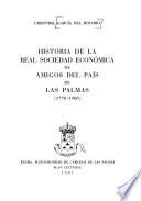 Historia de la Real Sociedad Económica de Amigos del País de Las Palmas (1776-1900)