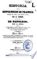 Historia de la revolucion de Francia desde el año 1789 hasta 1814