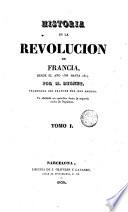 Historia de la revolución de Francia desde el año 1789 hasta 1814