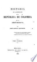 Historia de la revolución de la República de Colombia en la América Meridional