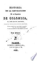 Historia de la Revolución de la República de Colombia
