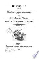 Historia de la Revolución Hispano - Americana, 1
