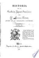 Historia de la Revolución Hispano - Americana, 3