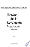 Historia de la Revolución Mexicana