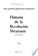 Historia de la Revolución Mexicana