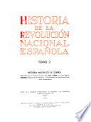 Historia de la Revolución Nacional Española: Historia militar de la guerra, redactado por Jorge Vigón, J. I. Escobar, y otros colaboradores