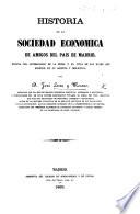 Historia de la Sociedad Economica de Amigos del Pais de Madrid. Entregas 1-40