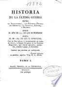 Historia de la última guerra entre la Inglaterra, los Estados Unidos de America, la Francia, España y Holanda