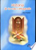 Historia De la Vida Consagrada