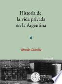 Historia de la vida privada en la Argentina