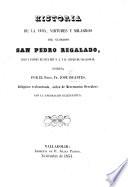 Historia de la vida, virtudes y milagros del glorioso San Pedro Regalado