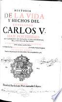 Historia de la vida y hechos del Emperador Carlos V.