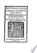 Historia de la Virgen madre de Dios Maria poema heroyco, 1