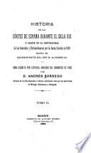 Historia de las Córtes de España durante el siglo XIX a partir de la instalacion de las generales y extraordinarias de 1810 hasta el advenimiento del Rey D. Alfonso