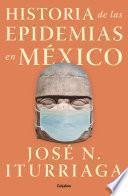 Historia de las epidemias en México