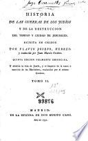 Historia de las guerras de los judios y de la destruccion del templo y ciudad de Jerusalen