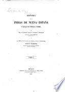 Historia de las Indias de Nueva España y islas de tierra firme, por et Padre Fray Diego Duran religioso de la orden de Predicadores (escritor del siglo XVI)