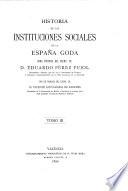 Historia de las instituciones sociales de la España goda