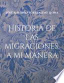 Historia de las migraciones, a mi manera