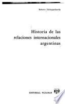 Historia de las relaciones internacionales argentinas
