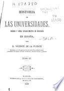 Historia de las universidades, colegios y demás establecimientos de enseñanza en España ...