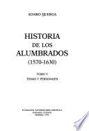 Historia de los Alumbrados: Temas y personajes