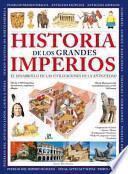 Historia de los grandes imperios / Living History. Great Empires