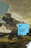 Historia de los heterodoxos españoles. Libro VI
