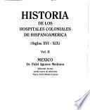 Historia de los hospitales coloniales de Hispanoamérica: México