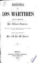 Historia de los mártires de la libertad