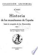 Historia de los musulmanes de España hasta la conquista de los almoravides