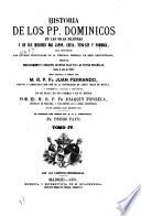 Historia de los pp. Dominicos en las islas Filipinas y en sus misiones del Japon, China, Tung-kin y Formosa