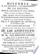 Historia de los principios y establecimiento de la Iglesia desde el nacimiento del Messias hasta la muerte de todos los Apostoles