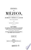 Historia de Mejico desde los primeros movimientos que prepararon su independencia en el ano de 1808 hasta la epoca presente. Vol 1-5