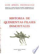 Historia de quinientas frases inmortales