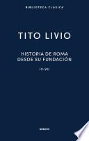 Historia de Roma desde su fundación IV-VII