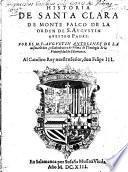 Historia de Santa Clara de Monte Falco, de la Orden de S. Augustin, etc