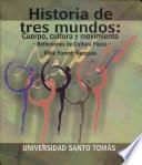 Historia de tres mundos: Cuerpo, cultura y movimiento, Reflexiones de Cultura Física