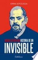 Historia de un invisible